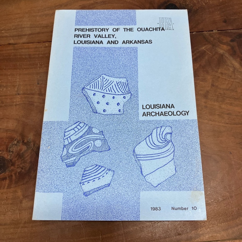 Prehistory Ouachita River Valley Louisiana Arkansas Archaeology 1983 Gibson